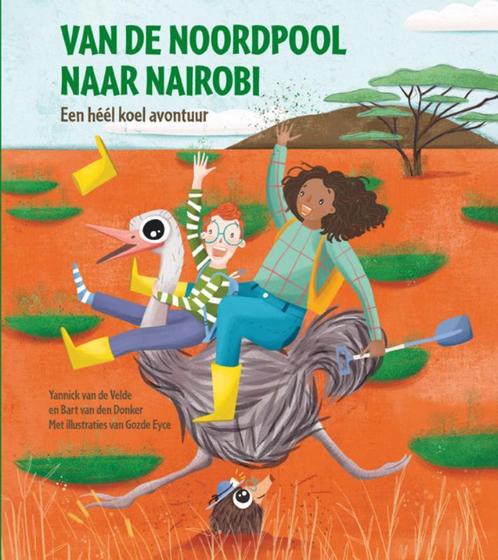 Van de Noordpool naar Nairobi 9789047629405, Livres, Livres pour enfants | Jeunesse | 13 ans et plus, Envoi