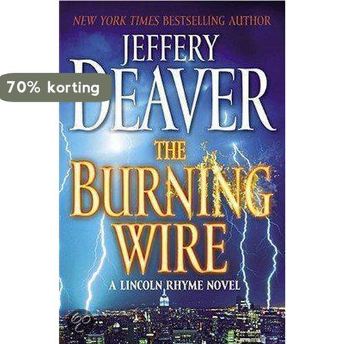 The Burning Wire 9781439156339 Jeffery Deaver, Boeken, Overige Boeken, Zo goed als nieuw, Verzenden