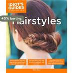 Idiots Guides Hairstyles 9781615647040 Kylee Bond, Verzenden, Kylee Bond