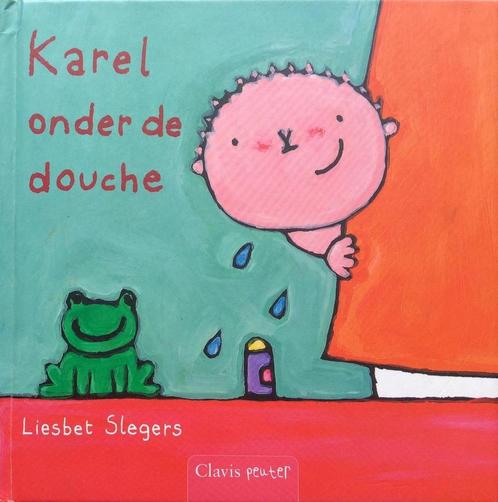 Karel onder de douche 9789044804898 Liesbeth Slegers, Boeken, Overige Boeken, Gelezen, Verzenden