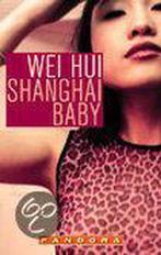 SHANGHAI BABY 9789025412715 W. Hui, Boeken, Verzenden, Zo goed als nieuw, W. Hui