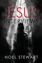 The Jesus Interviews, Stewart, Noel, Gelezen, Noel Stewart, Verzenden
