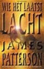 Wie het laatst lacht / Alex Cross / 5 9789027470966, Boeken, Verzenden, Gelezen, James Patterson
