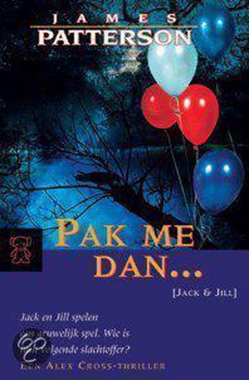 Pak Me Dan... 9789044929966 James Patterson, Boeken, Romans, Gelezen, Verzenden