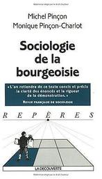 Sociologie de la bourgeoisie  Pinçon-Charlot, Monique  Book, Gelezen, Pinçon-Charlot, Monique, Verzenden