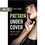 Pattaya Undercover 9781912049523 Ewe Paik Leong, Boeken, Verzenden, Gelezen, Ewe Paik Leong