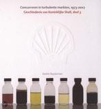 Blijven concurreren in woelige oliemarkten 1973-heden, Boeken, Gelezen, K. Sluyterman, Verzenden