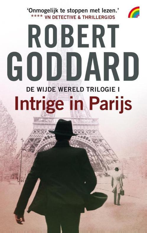 Intrige in Parijs 9789041712165 Robert Goddard, Boeken, Thrillers, Gelezen, Verzenden