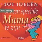 101 Ideeen Om Speciale Mama Te Zijn 9789024367122, Boeken, Verzenden, Gelezen, Vicki Lansky