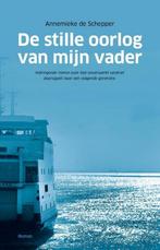 De stille oorlog van mijn vader 9789463457651, Verzenden, Zo goed als nieuw, Annemieke de Schepper