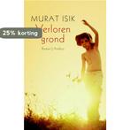 Verloren grond 9789041415721 Murat Isik, Verzenden, Gelezen, Murat Isik