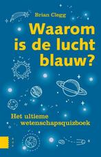 Waarom is de lucht blauw? 9789462983953 Brian Clegg, Verzenden, Gelezen, Brian Clegg