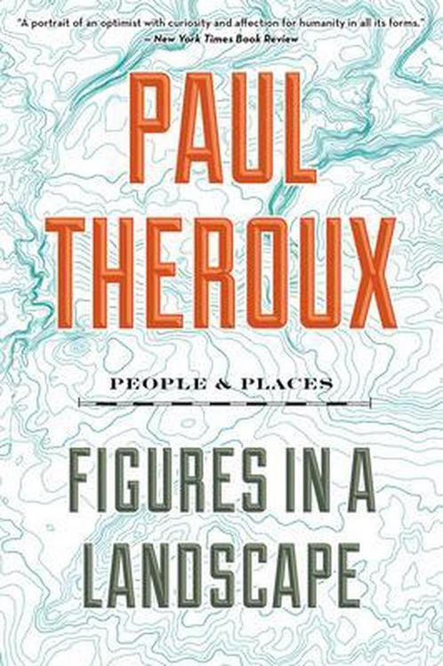 Figures in a Landscape 9781328592781 Paul Theroux, Boeken, Overige Boeken, Zo goed als nieuw, Verzenden