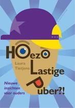 Hoezo lastige puber?! 9789055947782 Laura Tietjens, Boeken, Verzenden, Gelezen, Laura Tietjens