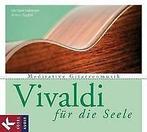Vivaldi für die Seele: Meditative Gitarrenmusik  Habe..., Gelezen, Verzenden