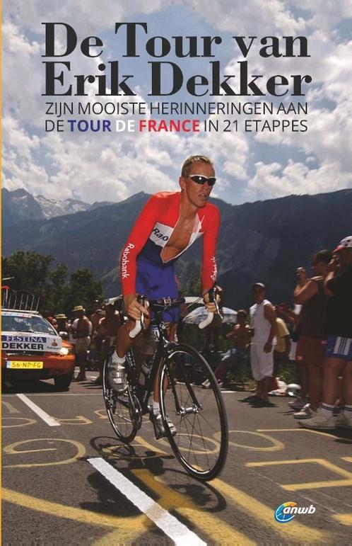De Tour van Erik Dekker 9789018045517, Livres, Livres de sport, Envoi