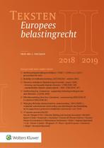 Teksten Europees belastingrecht 2018/2019 9789013149272, Wolters Kluwer Nederland B.V., Verzenden