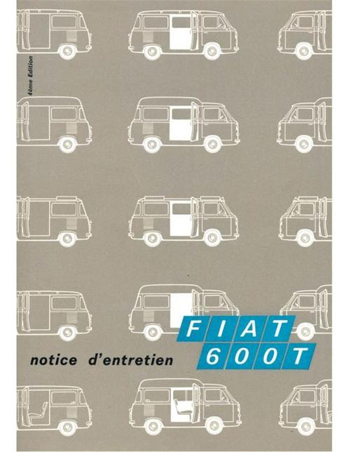 1969 FIAT 600 T INSTRUCTIEBOEKJE FRANS, Autos : Divers, Modes d'emploi & Notices d'utilisation