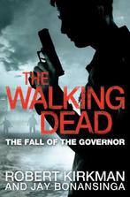 The Fall of the Governor Part One / The Walking Dead, Verzenden, Robert Kirkman
