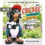 Crusoe, the Worldly Wiener Dog 9781250134721 Ryan Beauchesne, Verzenden, Gelezen, Ryan Beauchesne