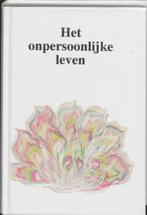 Het onpersoonlijke leven 9789020220582 is Joseph S. Benner, Verzenden, Zo goed als nieuw, Is Joseph S. Benner