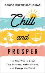 Chill and Prosper 9781401968304 Denise Duffield-Thomas, Verzenden, Gelezen, Denise Duffield-Thomas