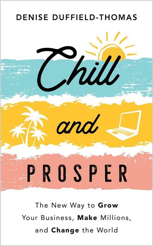 Chill and Prosper 9781401968304 Denise Duffield-Thomas, Boeken, Taal | Engels, Gelezen, Verzenden