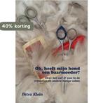 Oh, heeft mijn hond een baarmoeder? 9789048405466 P. Klein, Verzenden, Gelezen, P. Klein