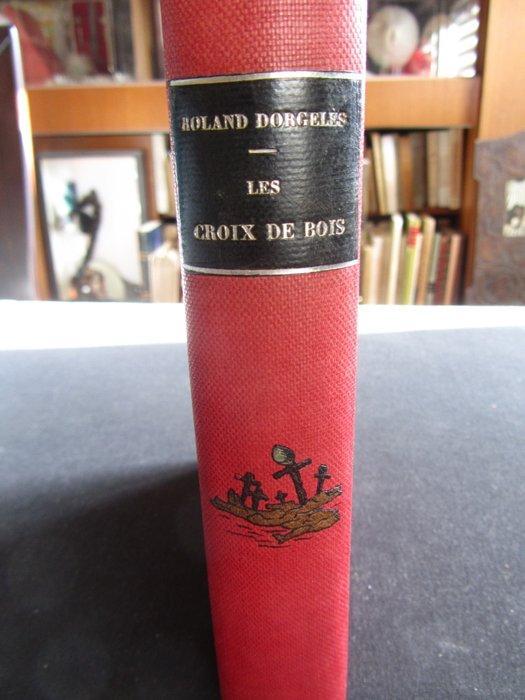 Signé ; Roland Dorgelès - Les Croix de bois [ex n° 1 sur, Antiek en Kunst, Antiek | Boeken en Manuscripten