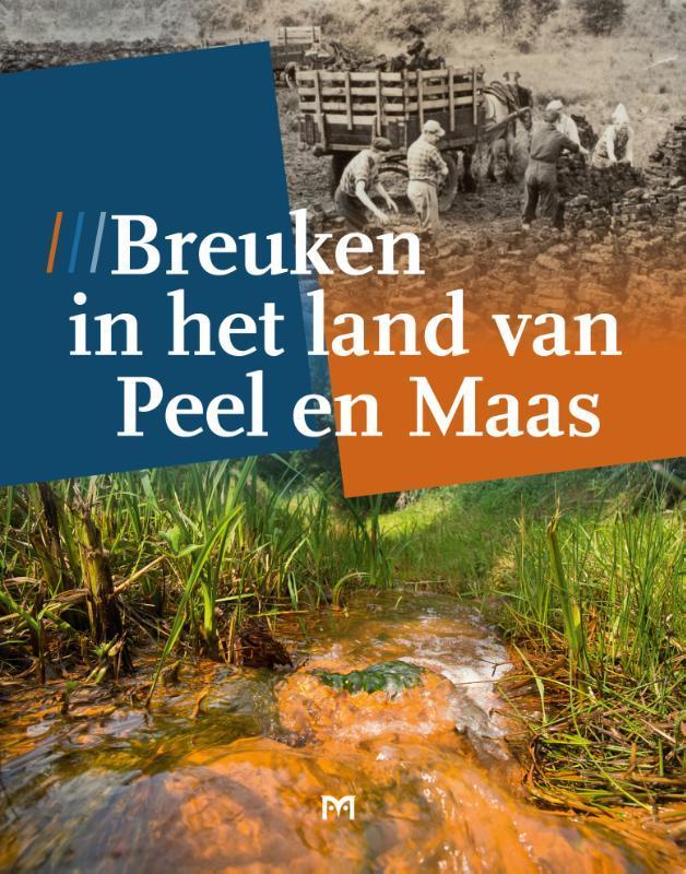 Breuken in het land van Peel en Maas 9789053455791, Livres, Livres Autre, Envoi