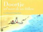 Doortje wil naar de zee kijken 9789052473000 C. Biessels, Boeken, Verzenden, Zo goed als nieuw, C. Biessels
