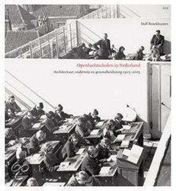 Openluchtscholen in Nederland 9789064505461 D. Broekhuizen, Verzenden, D. Broekhuizen