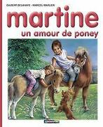 Martine, Tome 56 : Un amour de poney  Gilbert Delahaye  Book, Verzenden