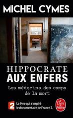 Hippocrate aux enfers 9782253185741, Livres, Michel Cymes, Verzenden
