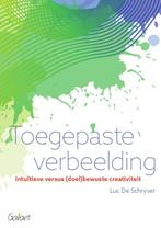 Toegepaste verbeelding 9789044138382 Luc De Schryver, Verzenden, Zo goed als nieuw, Luc De Schryver