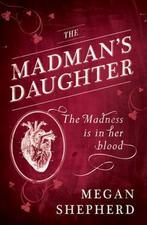 Madmans Daughter 9780007500208, Livres, Livres Autre, Megan Shepherd, Lucy Rayner, Verzenden