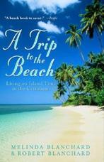 A Trip to the Beach: Living on Island Time in the Caribbean, Verzenden