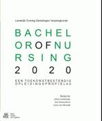 Bachelor of Nursing 2020 9789036809283, Boeken, Verzenden, Zo goed als nieuw