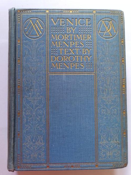 Dorothy Menpes / Mortimer Menpes - Venice - 1912, Antiek en Kunst, Antiek | Boeken en Manuscripten
