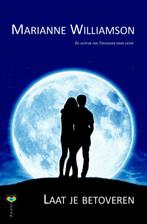 Laat je betoveren 9789077770832 Marianne Williamson, Boeken, Verzenden, Gelezen, Marianne Williamson