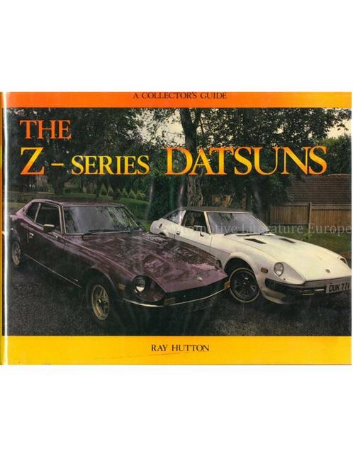 THE Z - SERIES DATSUNS (A COLLECTORS GUIDE), Livres, Autos | Livres