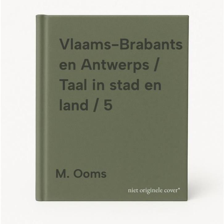 Vlaams-Brabants en Antwerps / Taal in stad en land / 5, Livres, Livres Autre, Envoi