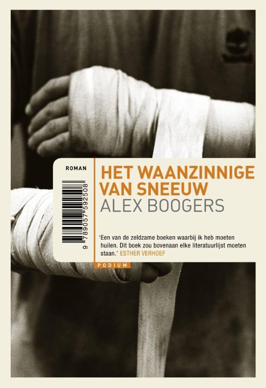 Het waanzinnige van sneeuw 9789057595059 Alex Boogers, Boeken, Romans, Gelezen, Verzenden