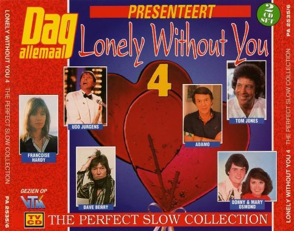 Various - Lonely Without You 4 - The Perfect Slow Collection, Cd's en Dvd's, Cd's | Pop, Gebruikt, Verzenden