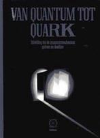 Van quantum tot quark 9789065331847 Hooft, Boeken, Verzenden, Zo goed als nieuw, Hooft
