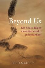 Beyond Us 9789493201750, Livres, Fred Matser, Verzenden