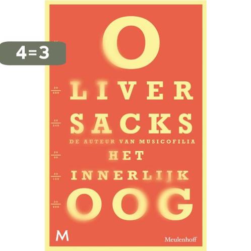 Het innerlijke oog 9789029086837 Oliver Sacks, Boeken, Psychologie, Gelezen, Verzenden