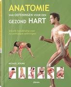 Anatomie van oefeningen voor een gezond hart 9789463590211, Verzenden, Gelezen, Michael Jerome