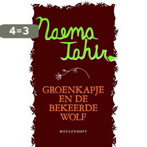 Groenkapje En De Bekeerde Wolf 9789029083294 Naema Tahir, Boeken, Literatuur, Zo goed als nieuw, Verzenden