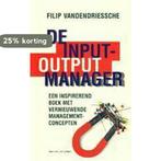 De input-output manager 9789020929362 F. Vandendriessche, Verzenden, Zo goed als nieuw, F. Vandendriessche